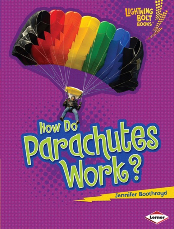 How Do Parachutes Work? (e-bog) af Boothroyd, Jennifer
