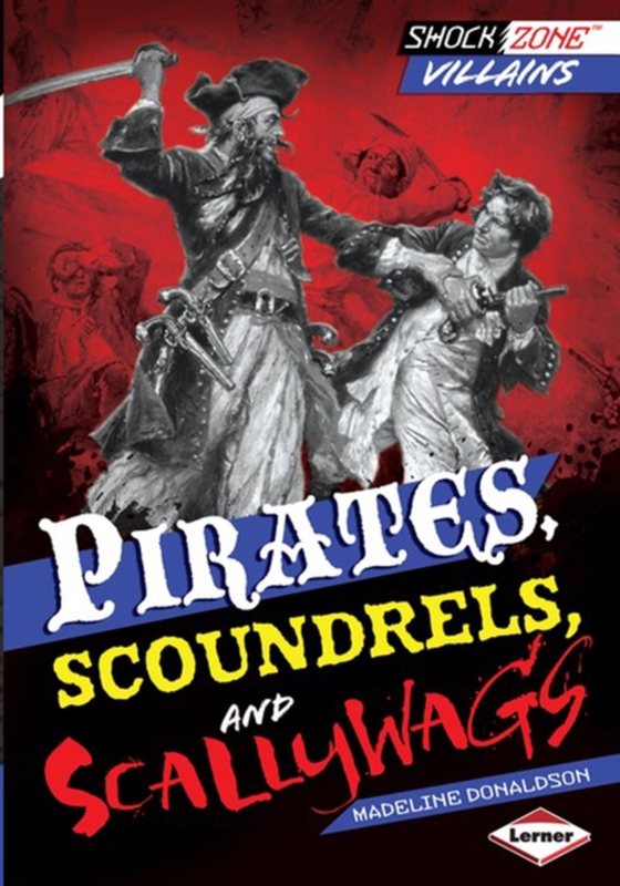 Pirates, Scoundrels, and Scallywags (e-bog) af Donaldson, Madeline