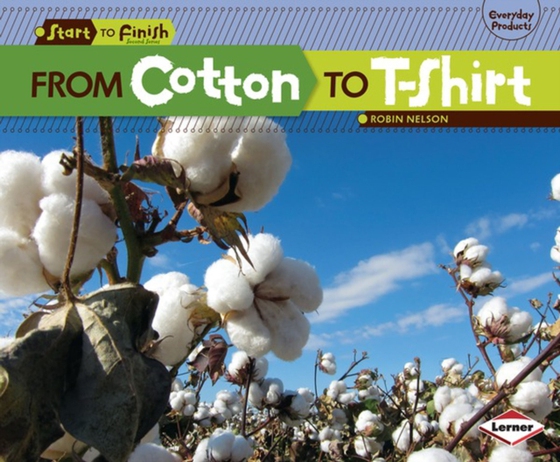 From Cotton to T-Shirt (e-bog) af Nelson, Robin