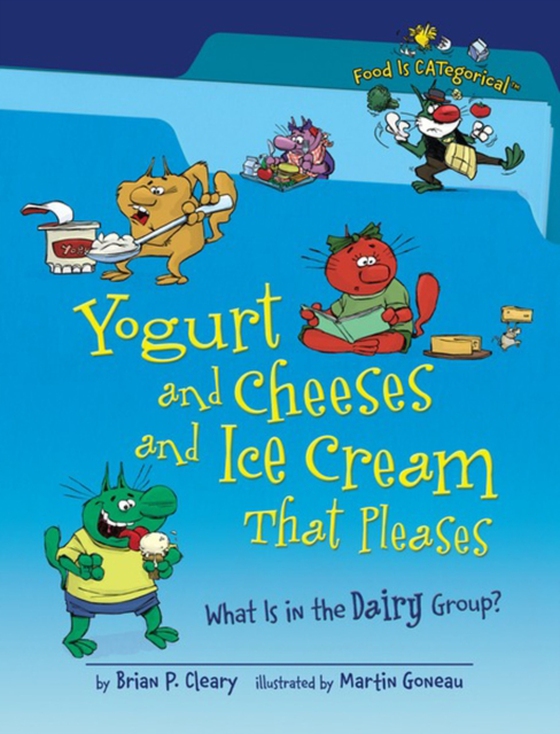 Yogurt and Cheeses and Ice Cream That Pleases, 2nd Edition (e-bog) af Cleary, Brian P.