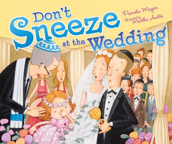 Don't Sneeze at the Wedding (e-bog) af Mayer, Pamela