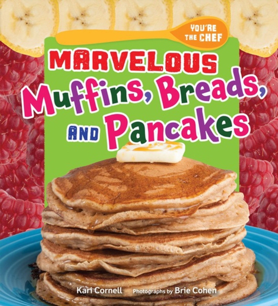 Marvelous Muffins, Breads, and Pancakes (e-bog) af Cornell, Kari