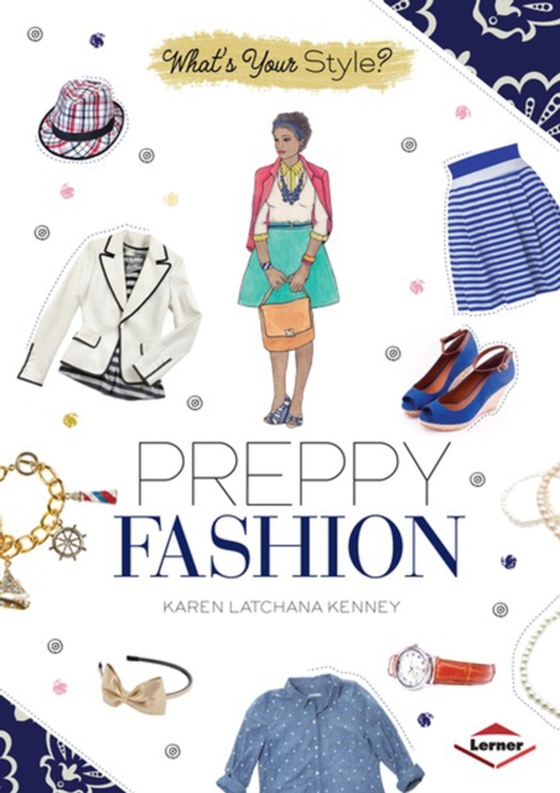 Preppy Fashion (e-bog) af Kenney, Karen Latchana