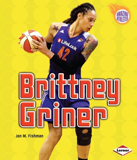 Brittney Griner (e-bog) af Fishman, Jon M.