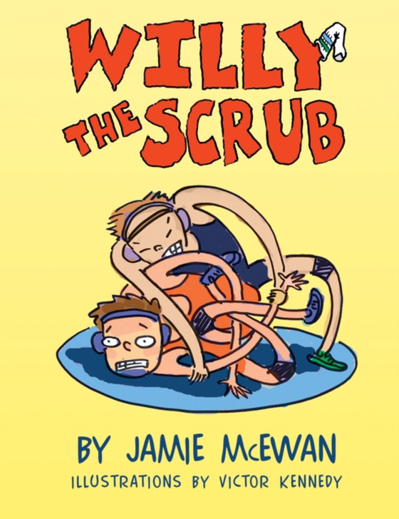 Willy the Scrub (e-bog) af McEwan, Jamie