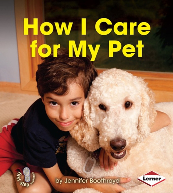 How I Care for My Pet (e-bog) af Boothroyd, Jennifer