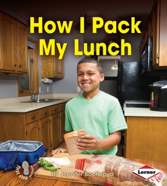 How I Pack My Lunch (e-bog) af Boothroyd, Jennifer