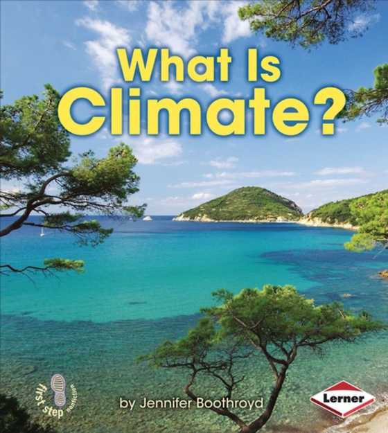 What Is Climate? (e-bog) af Boothroyd, Jennifer