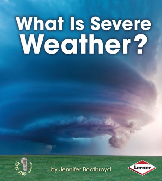 What Is Severe Weather? (e-bog) af Boothroyd, Jennifer