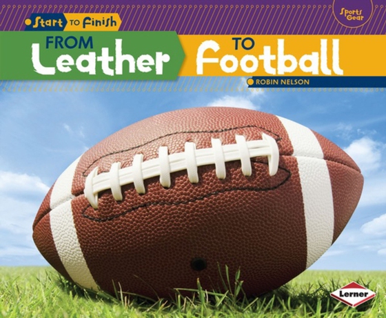 From Leather to Football (e-bog) af Nelson, Robin