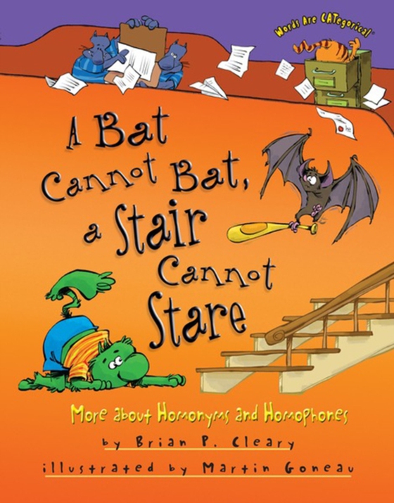 Bat Cannot Bat, a Stair Cannot Stare (e-bog) af Cleary, Brian P.