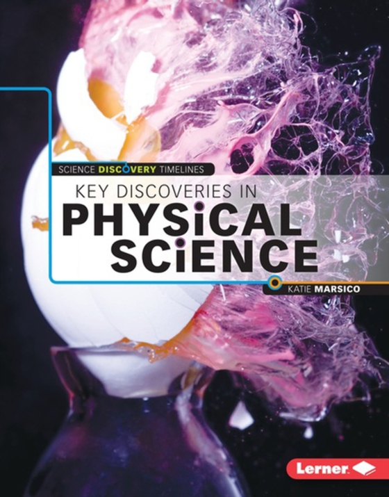 Key Discoveries in Physical Science (e-bog) af Marsico, Katie