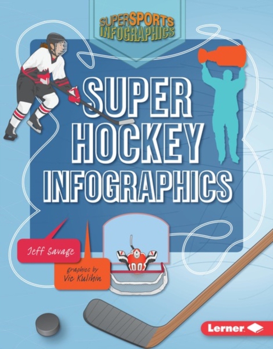 Super Hockey Infographics (e-bog) af Savage, Jeff