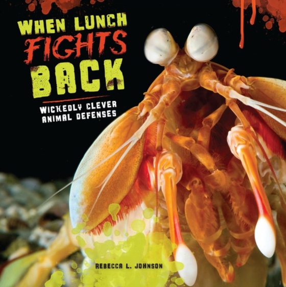 When Lunch Fights Back (e-bog) af Johnson, Rebecca L.