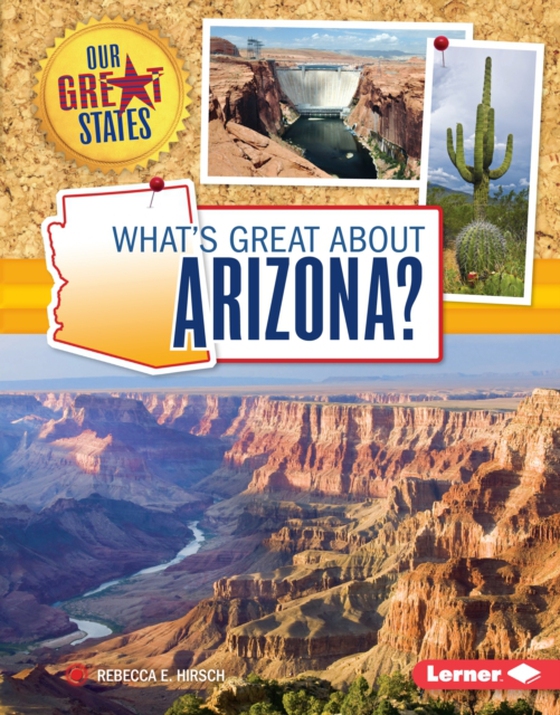 What's Great about Arizona? (e-bog) af Hirsch, Rebecca E.