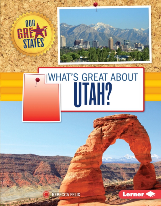 What's Great about Utah? (e-bog) af Felix, Rebecca