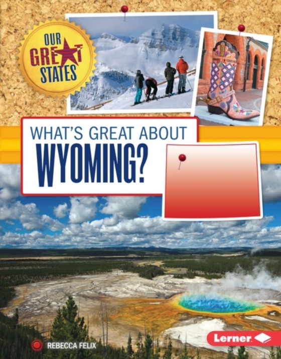 What's Great about Wyoming? (e-bog) af Felix, Rebecca