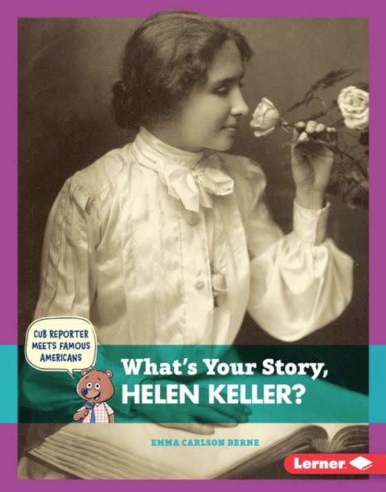 What's Your Story, Helen Keller? (e-bog) af Carlson-Berne, Emma