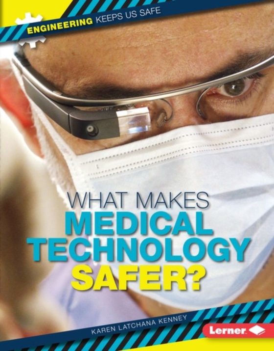 What Makes Medical Technology Safer? (e-bog) af Kenney, Karen Latchana