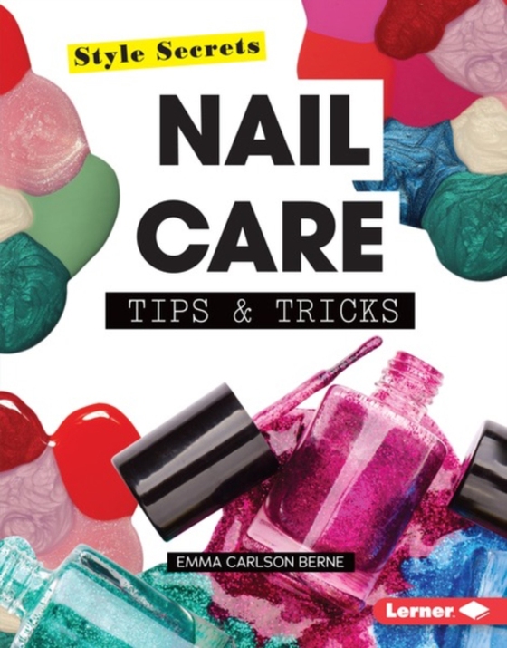 Nail Care Tips & Tricks (e-bog) af Carlson-Berne, Emma