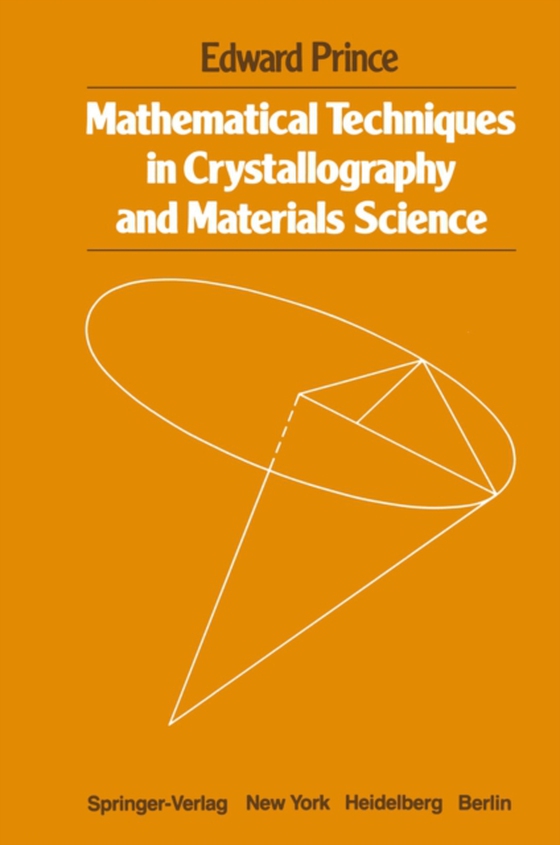 Mathematical Techniques in Crystallography and Materials Science (e-bog) af Prince, E.