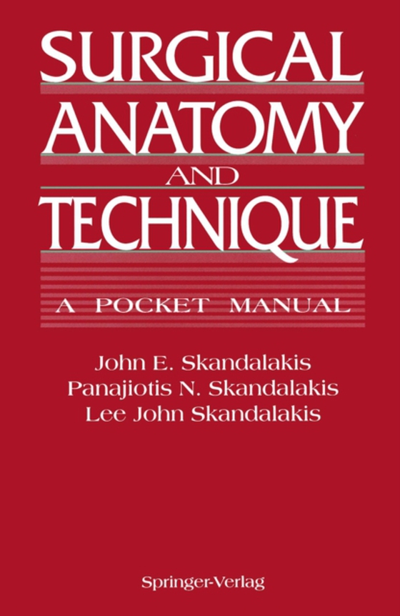 Surgical Anatomy and Technique (e-bog) af Skandalakis, Lee J.