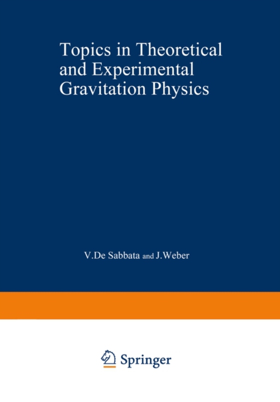 Topics in Theoretical and Experimental Gravitation Physics