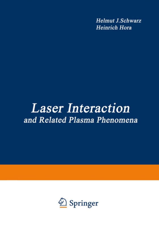 Laser Interaction and Related Plasma Phenomena (e-bog) af Hora, Heinrich