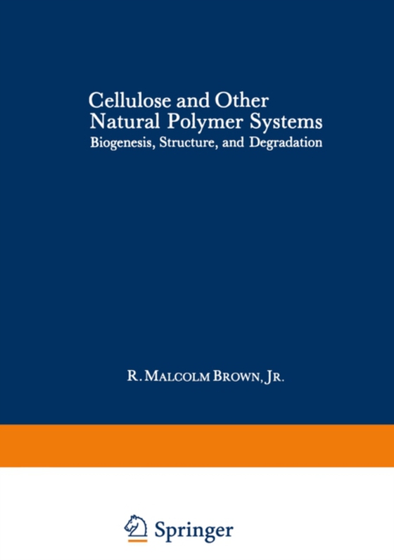 Cellulose and Other Natural Polymer Systems (e-bog) af Brown, R. Malcolm