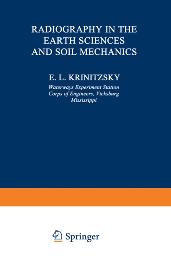 Radiography in the Earth Sciences and Soil Mechanics (e-bog) af Krinitzsky, E. L.