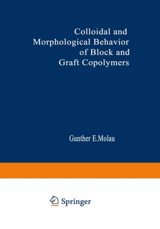 Colloidal and Morphological Behavior of Block and Graft Copolymers (e-bog) af -