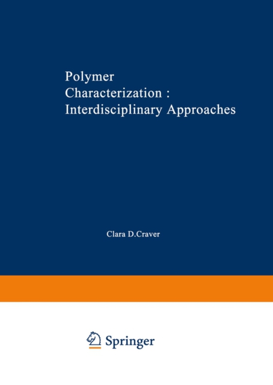 Polymer Characterization Interdisciplinary Approaches (e-bog) af -