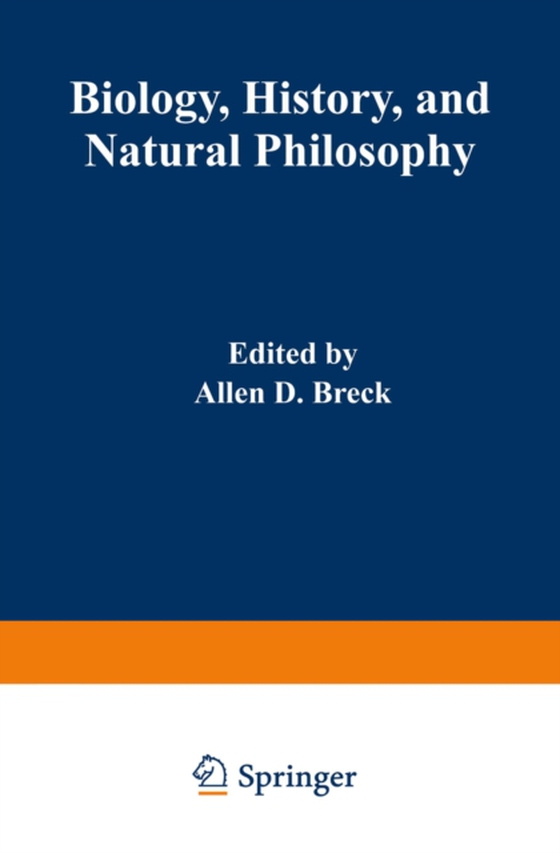 Biology, History, and Natural Philosophy (e-bog) af -