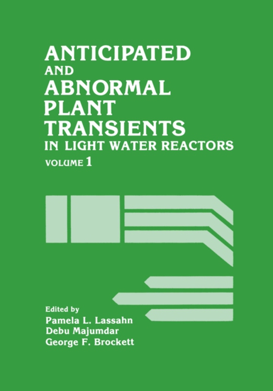 Anticipated and Abnormal Plant Transients in Light Water Reactors (e-bog) af -