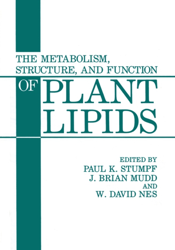 Metabolism, Structure, and Function of Plant Lipids (e-bog) af Nes, W. David