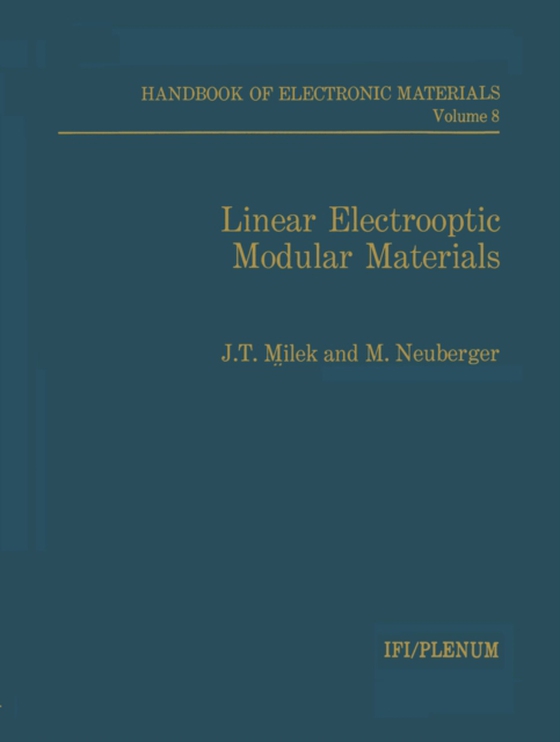 Linear Electrooptic Modular Materials (e-bog) af Milek, J. T.