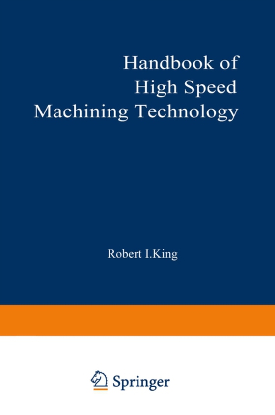 Handbook of High-Speed Machining Technology (e-bog) af King, Robert
