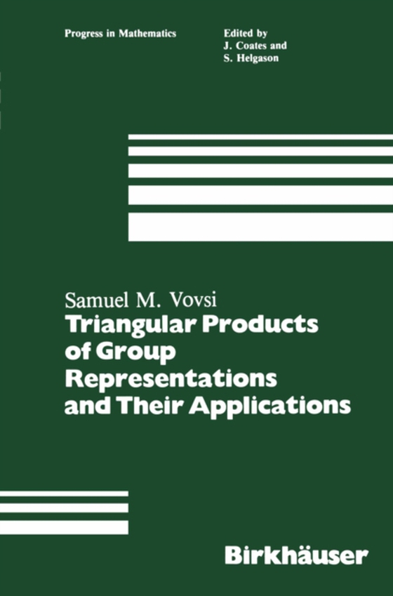 Triangular Products of Group Representations and Their Applications (e-bog) af Vovsi, S.M.