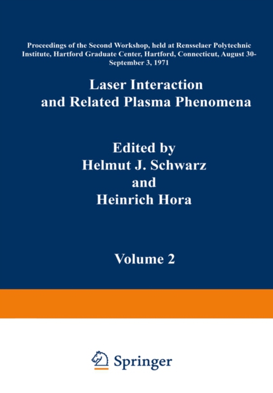 Laser Interaction and Related Plasma Phenomena