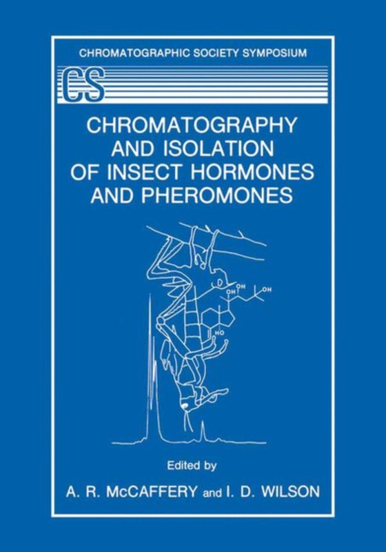 Chromatography and Isolation of Insect Hormones and Pheromones (e-bog) af -