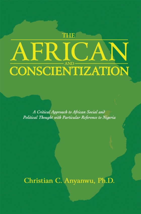 African and Conscientization (e-bog) af Anyanwu, Christian C.