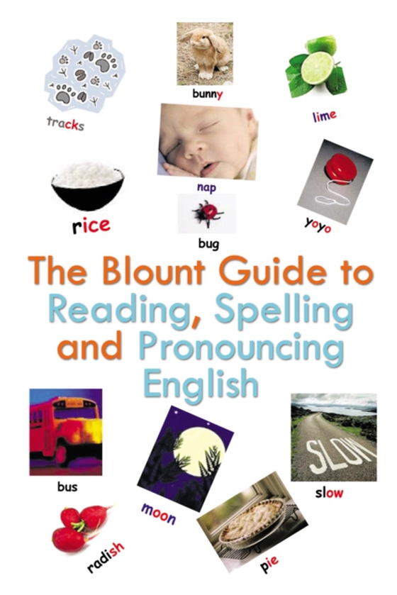 Blount Guide to Reading, Spelling and Pronouncing English (e-bog) af Blount, Beverly