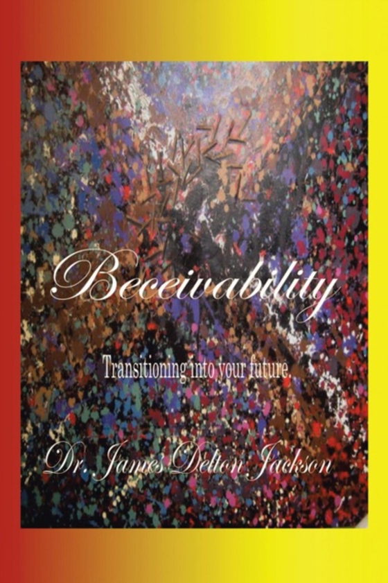 Beceivability (e-bog) af Jackson, Dr. James Delton