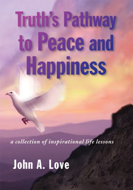 Truth's Pathway to Peace and Happiness