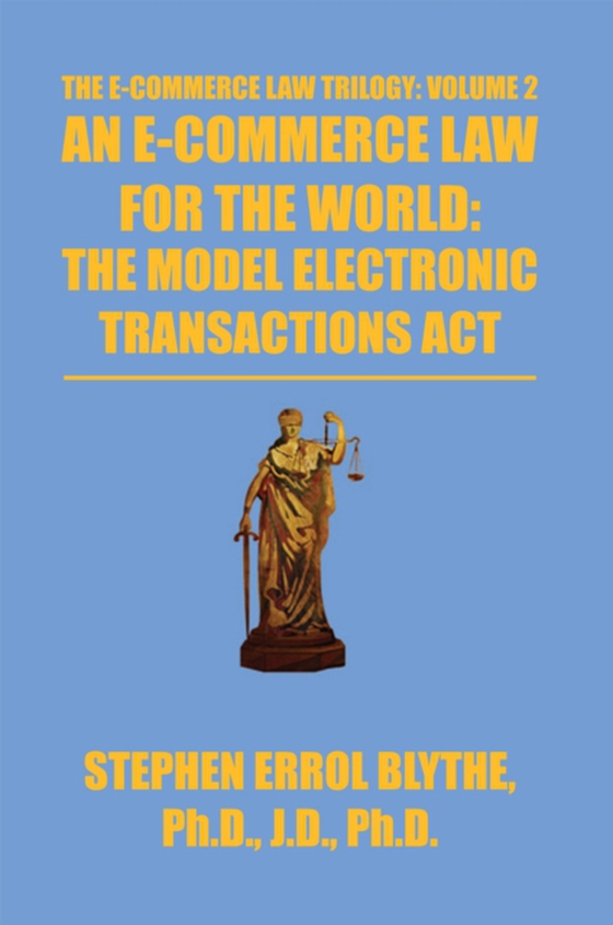 E-Commerce Law for the World: the Model Electronic Transactions Act (e-bog) af Blythe, Stephen Errol