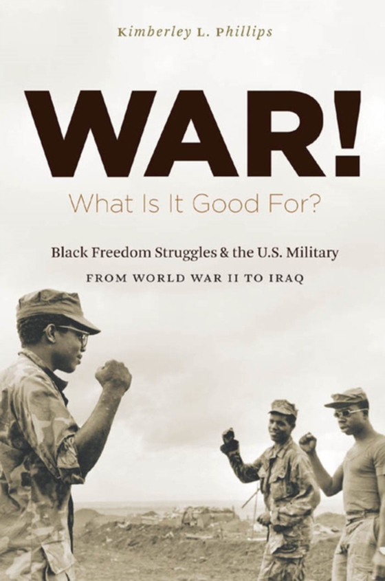 War! What Is It Good For? (e-bog) af Boehm, Kimberley Phillips