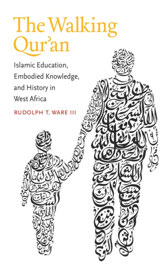 Walking Qur'an (e-bog) af III, Rudolph T. Ware