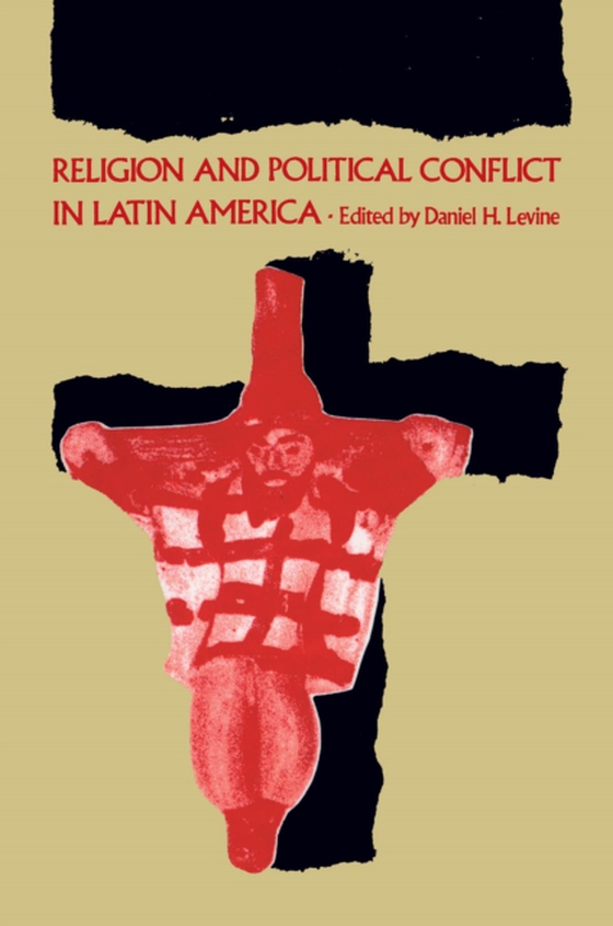 Religion and Political Conflict in Latin America (e-bog) af -