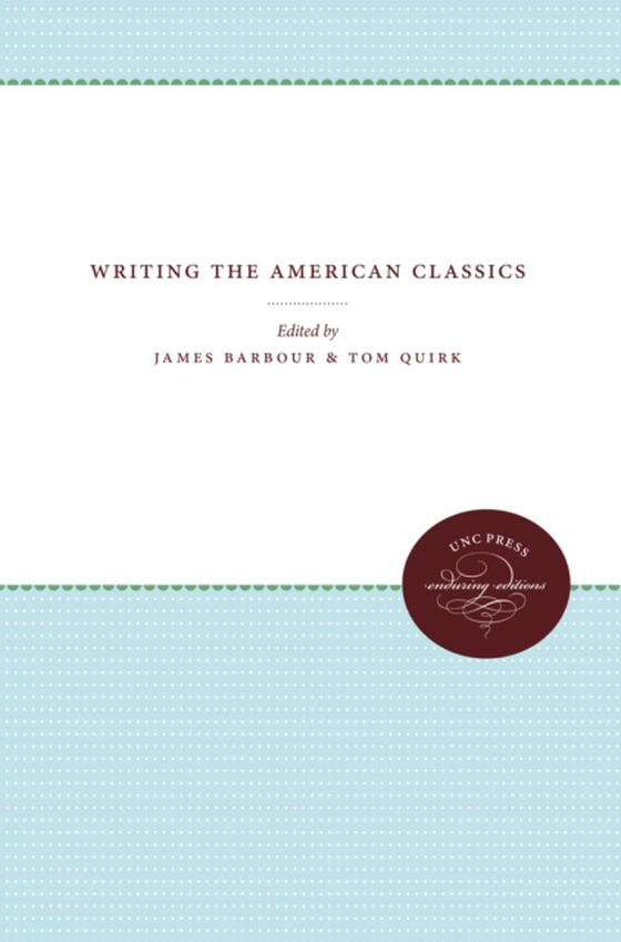 Writing the American Classics (e-bog) af -