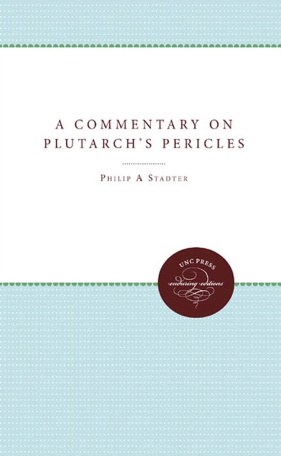 Commentary on Plutarch's Pericles (e-bog) af Stadter, Philip A.